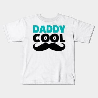 daddy cool Kids T-Shirt